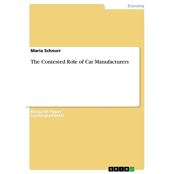 The Contested Role of Car Manufacturers, Maria Schnurr