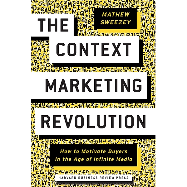 The Context Marketing Revolution, Mathew Sweezey