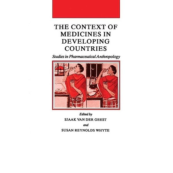 The Context of Medicines in Developing Countries / Culture, Illness and Healing Bd.12