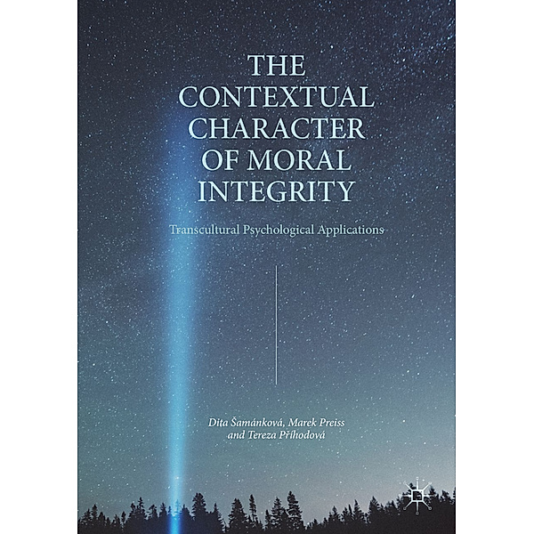 The Contextual Character of Moral Integrity, Dita Samánková, Marek Preiss, Tereza Príhodová