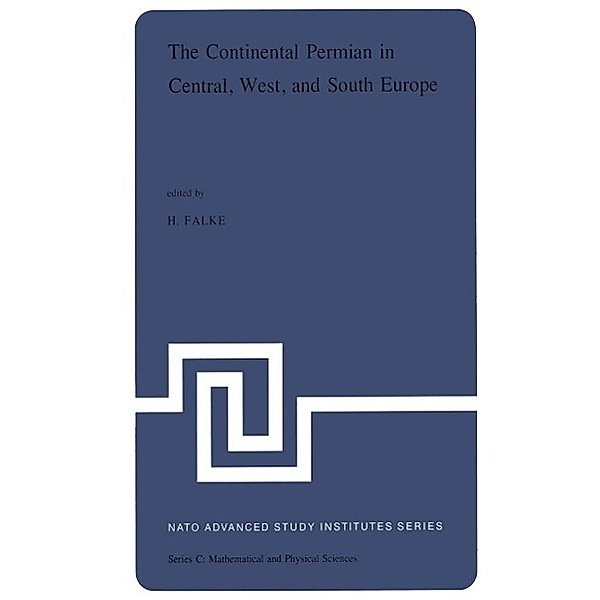 The Continental Permain in Central, West, and South Europe / Nato Science Series C: Bd.22
