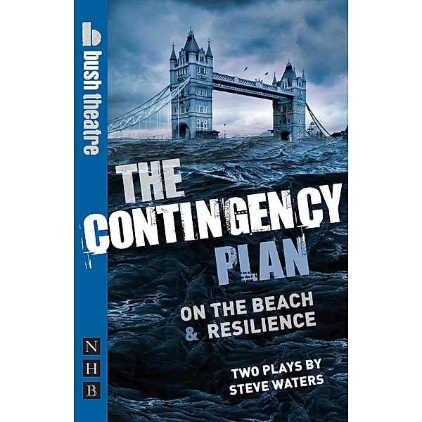 The Contingency Plan (NHB Modern Plays), Steve Waters