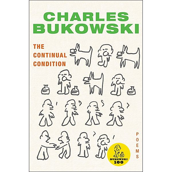 The Continual Condition, Charles Bukowski