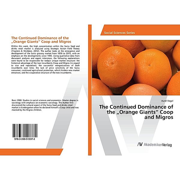 The Continued Dominance of the Orange Giants Coop and Migros, Aurel Vogel