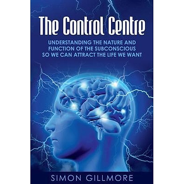 The Control Centre / The Control Centre Bd.1, Simon Gillmore
