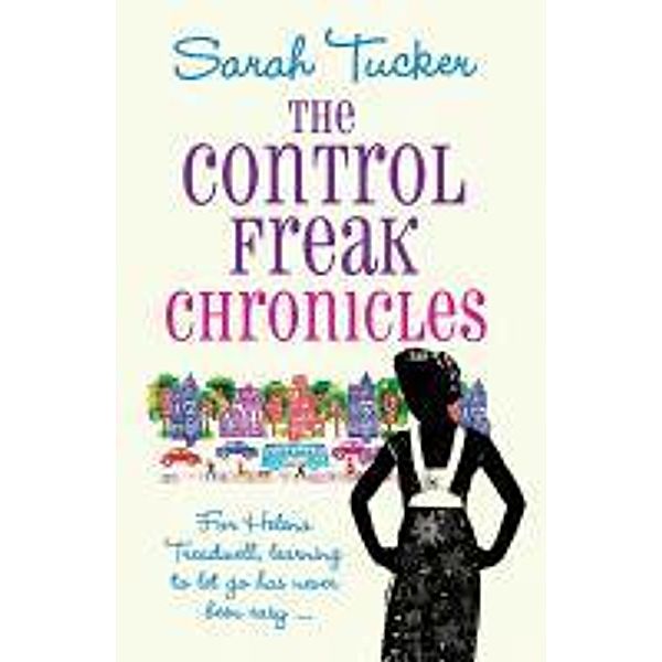 The Control Freak Chronicles, Sarah Tucker