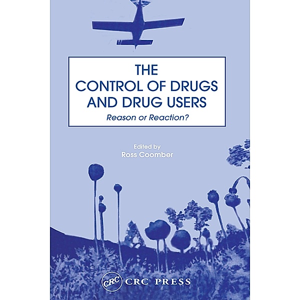 The Control of Drugs and Drug Users, Ross Coomber
