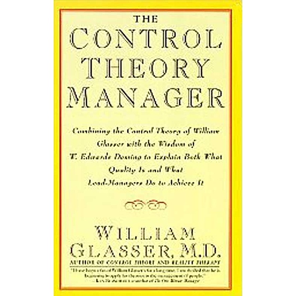 The Control Theory Manager, William Glasser