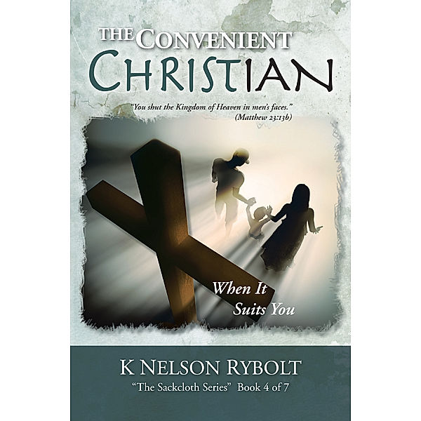 The Convenient Christian, K NELSON RYBOLT