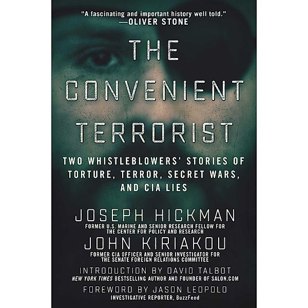 The Convenient Terrorist, John Kiriakou, Joseph Hickman