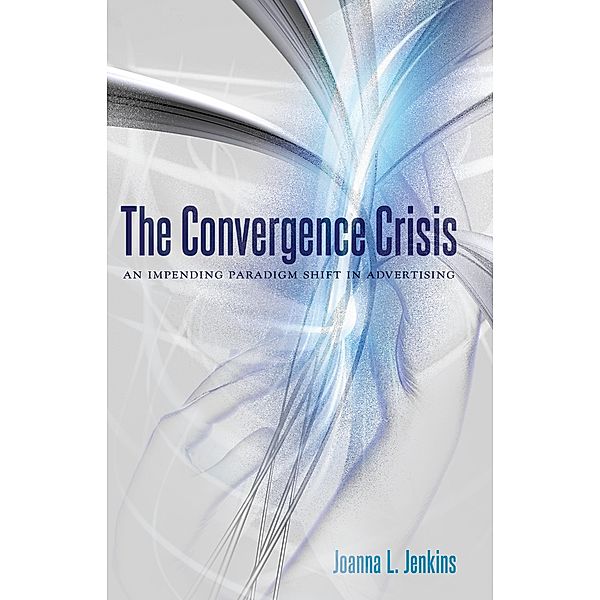 The Convergence Crisis, Joanna L. Jenkins