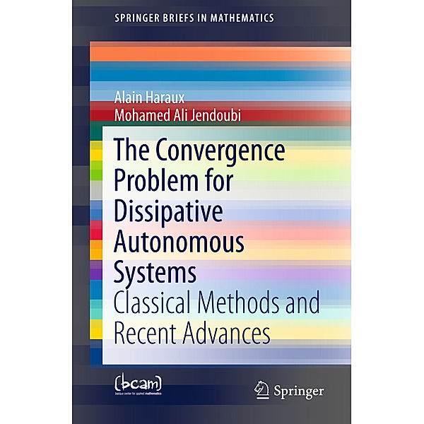 The Convergence Problem for Dissipative Autonomous Systems, Alain Haraux, Mohamed Ali Jendoubi