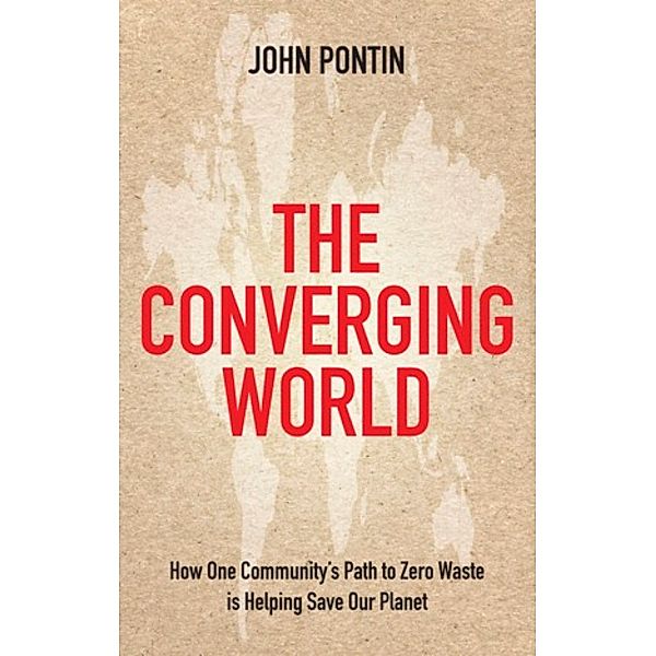 The Converging World, John Pontin