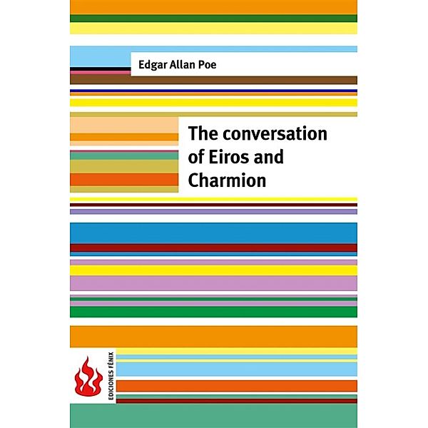 The conversation of Eiros and Charmion (low cost). Limited edition, Edgar Allan Poe