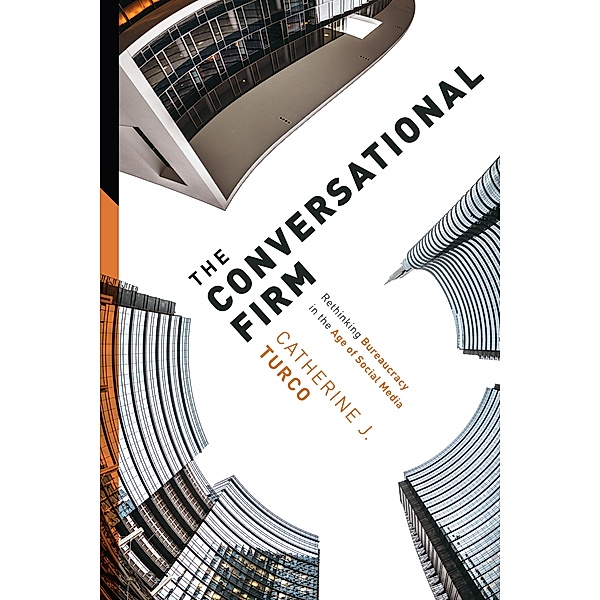 The Conversational Firm / The Middle Range Series, Catherine J. Turco