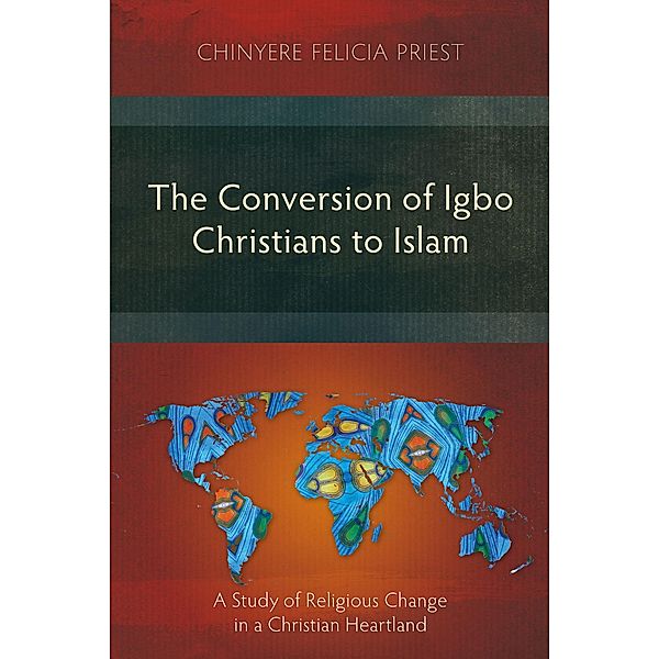 The Conversion of Igbo Christians to Islam, Chinyere Felicia Priest