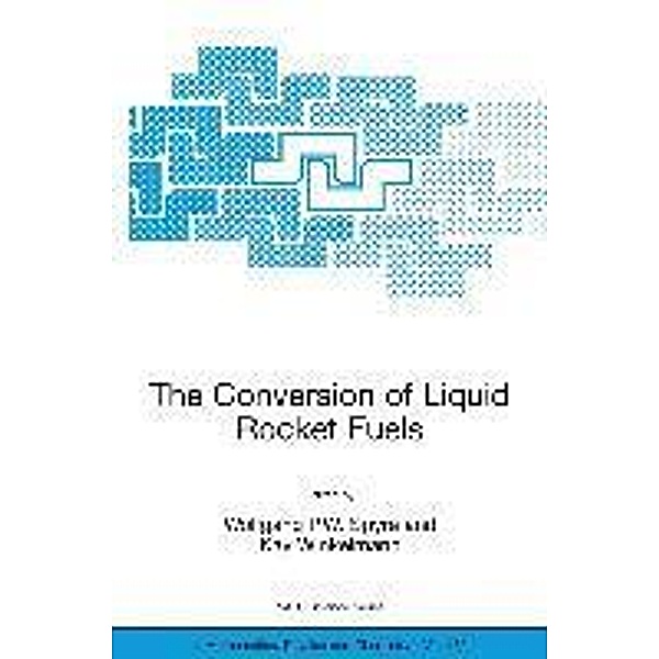 The Conversion of Liquid Rocket Fuels, Risk Assessment, Technology and Treatment Options for the Conversion of Abandoned Liquid Ballistic Missile Propellants (Fuels and Oxidizers) in Azerbaijan / NATO Science Series II: Mathematics, Physics and Chemistry Bd.162