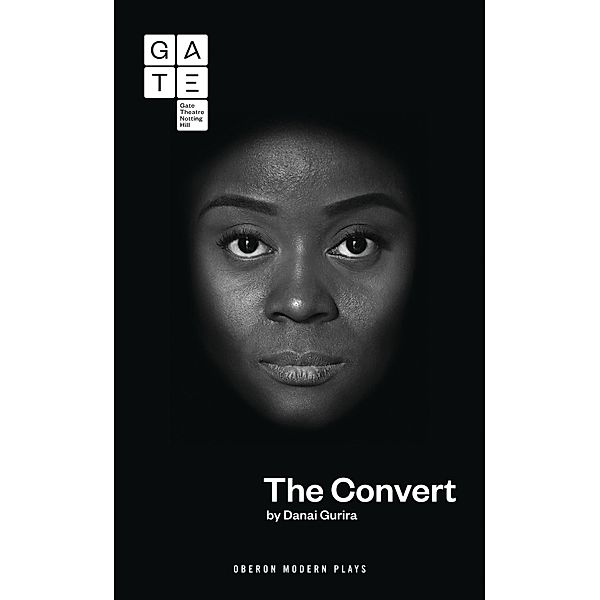 The Convert / Modern Plays, Danai Gurira