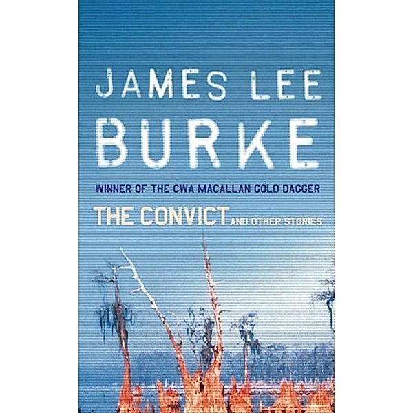 The Convict And Other Stories, James Lee Burke
