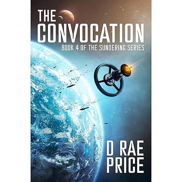 The Convocation (The Sundering Series, #4) / The Sundering Series, D Rae Price