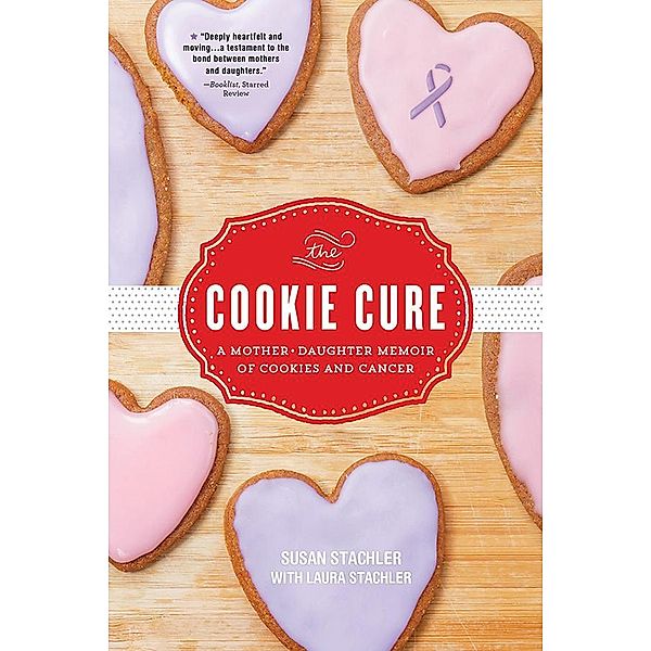 The Cookie Cure, Susan Stachler, Laura Stachler