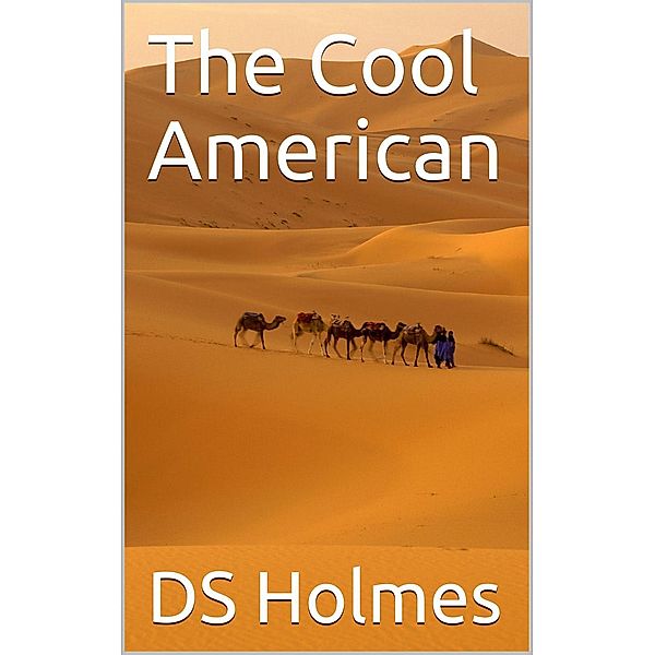 The Cool American, Ds Holmes