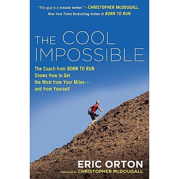 The Cool Impossible, Eric Orton
