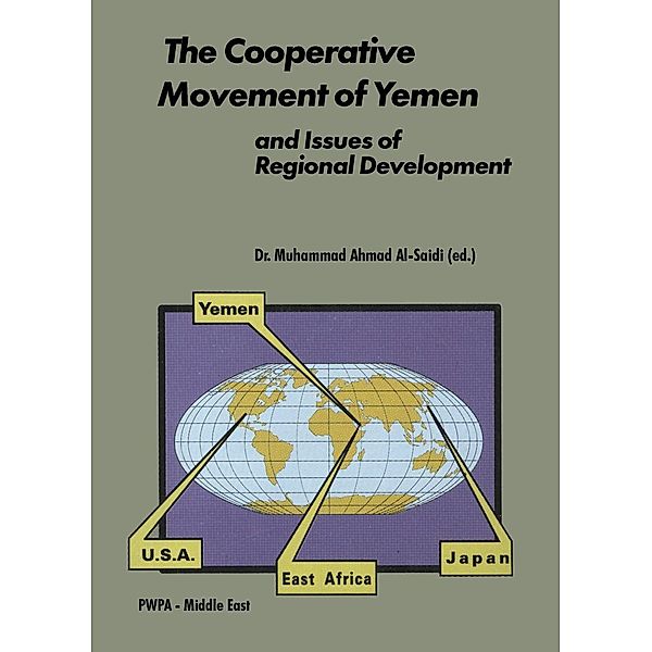 The Cooperative Movement of Yemen and Issues of Regional Development / Studies on Modern Yemen Bd.1