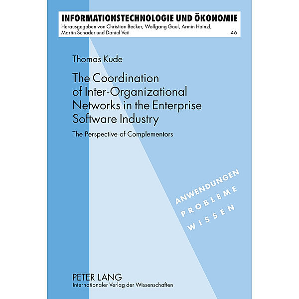 The Coordination of Inter-Organizational Networks in the Enterprise Software Industry, Thomas Kude