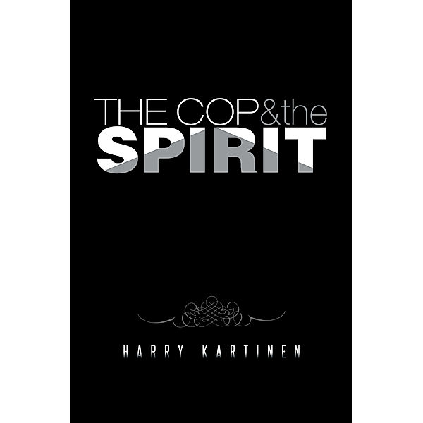 The Cop and the Spirit, Harry Kartinen