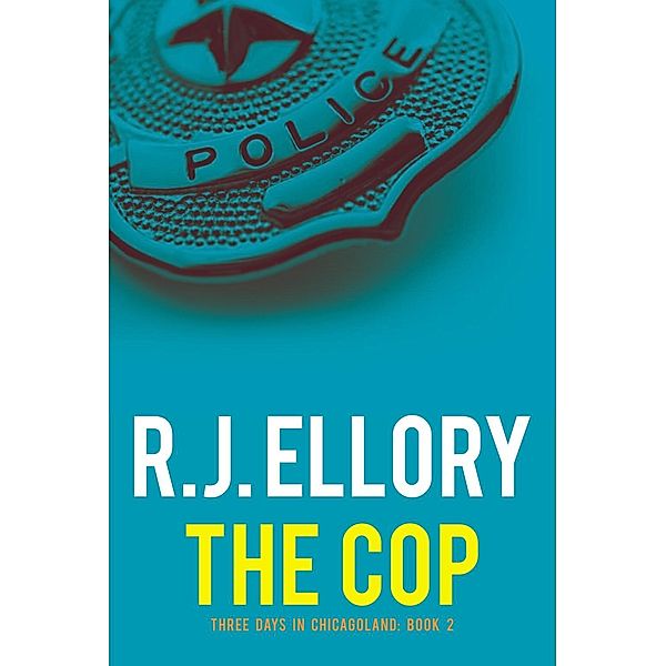 The Cop / The Overlook Press, R. J. Ellory