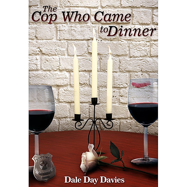 The Cop Who Came To Dinner, Dale Day Davies