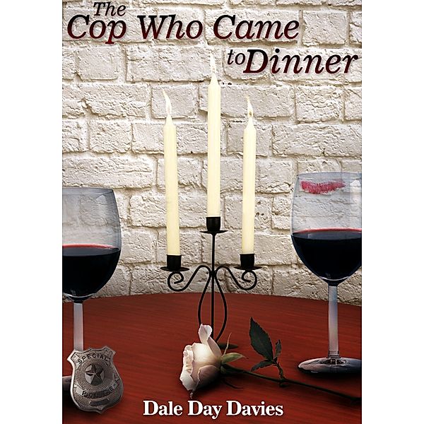 The Cop Who Came To Dinner, Dale Day Davies