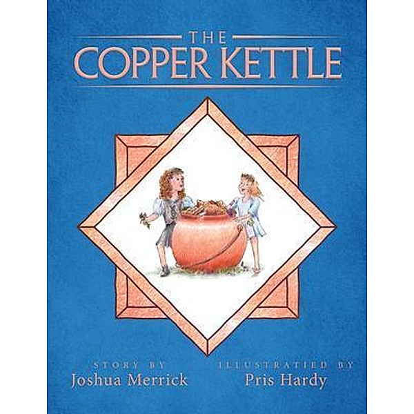The Copper Kettle / URLink Print & Media, LLC, Joshua Merrick