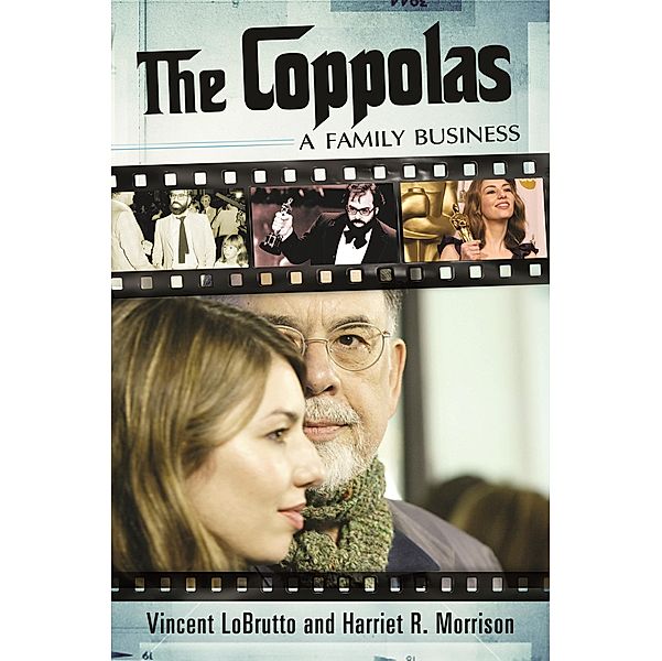 The Coppolas, Vincent Lobrutto, Harriet R. LoBrutto
