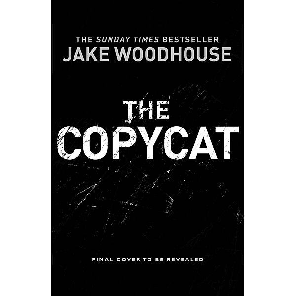 The Copycat, Jake Woodhouse