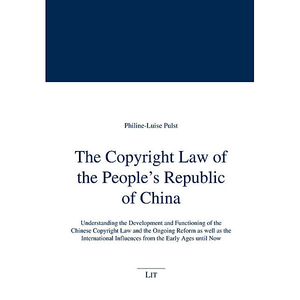 The Copyright Law of the People's Republic of China, Philine-Luise Pulst