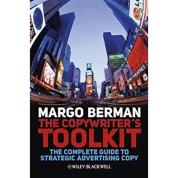 The Copywriter's Toolkit, Margo Berman