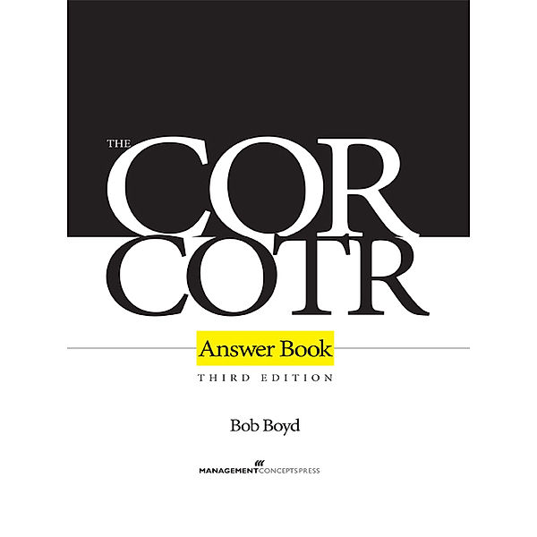 The COR/COTR Answer Book, Bob Boyd