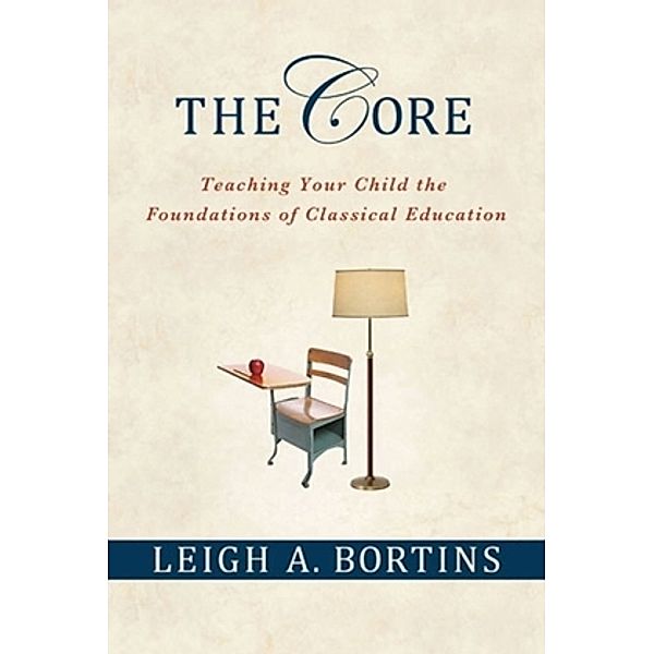 The Core, Leigh A. Bortins