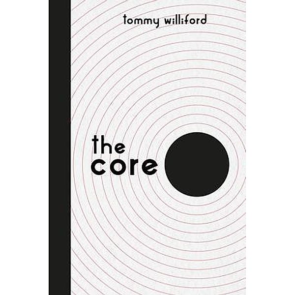 The Core, Tommy Williford