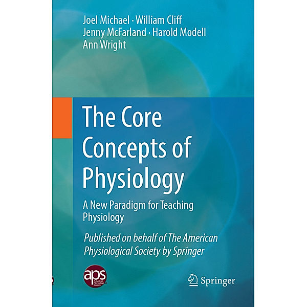 The Core Concepts of Physiology, Joel Michael, William Cliff, Jenny McFarland, Harold Modell, Ann Wright