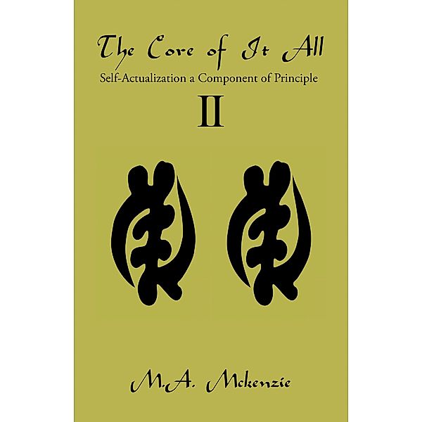 The Core of It All Ii, M. A. Mckenzie