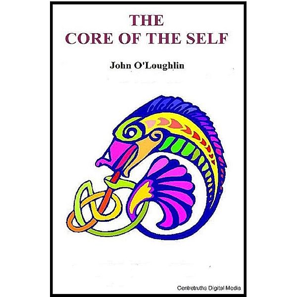 The Core of the Self, John O'Loughlin