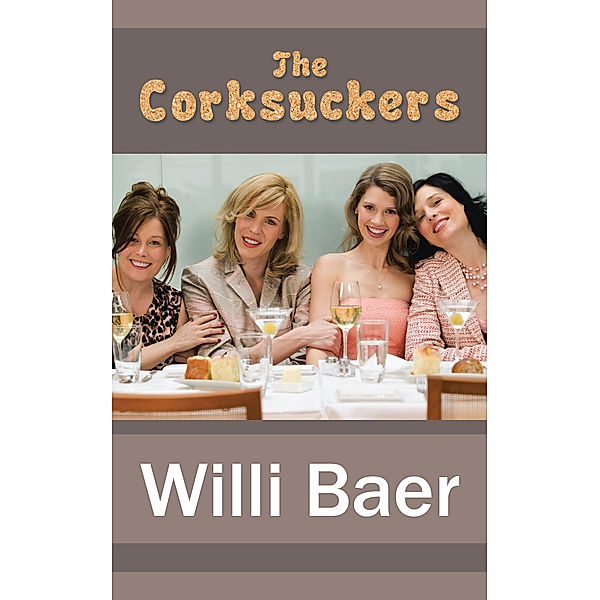 The Corksuckers, Willi Baer