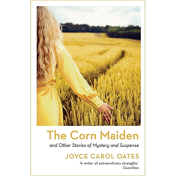The Corn Maiden, Joyce Carol Oates