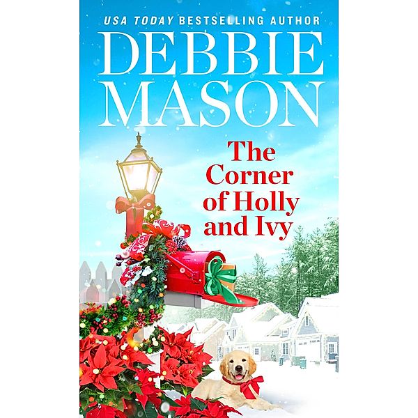 The Corner of Holly and Ivy / Harmony Harbor Bd.7, Debbie Mason