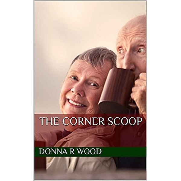 The Corner Scoop, Donna R. Wood