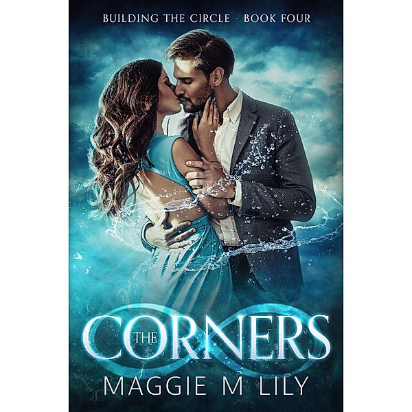 The Corners (Building the Circle, #4) / Building the Circle, Maggie M Lily