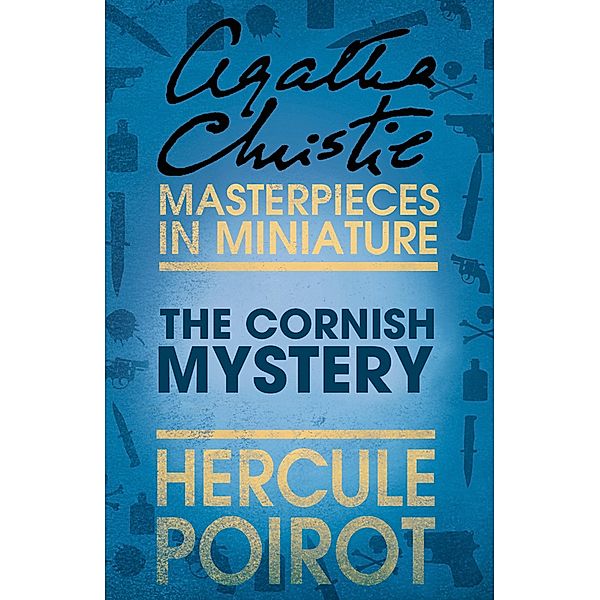 The Cornish Mystery, Agatha Christie